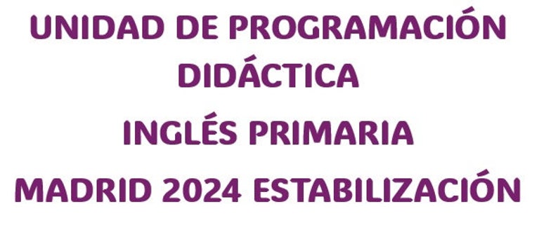 Unidad programación didáctica inglés oposiciones maestros madrid estabilización 2024 imagen 1