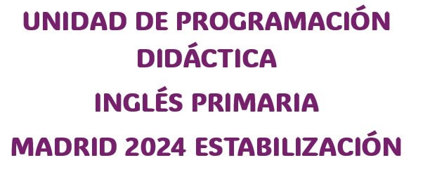 Teaching programming unit English teacher oppositions Madrid stabilization 2024