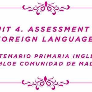 Unité 4. Évaluation des langues étrangères. Programme d'anglais pour l'école primaire LOMLOE Communauté de Madrid