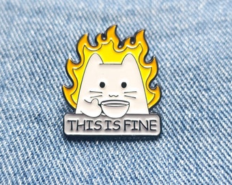 This Is Fine | Pin | Badge | Meme | Gift | Fire | Chaotic | Cat