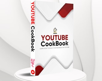YouTube CookBook; How To Build A Successful YouTube Channel