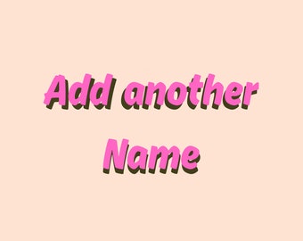 Add Another Name