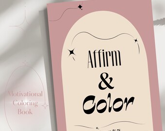 Affirmationen Malvorlagen | Stressabbau & Achtsamkeit Malbuch | Druckbare PDF | Ruhe und Entspannung Färbung