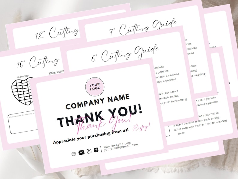 May include: Pink and white thank you card with a company logo, the text "Company Name Thank You!" and the text "Appreciate your purchasing from us! Enjoy!" with a website and email address. The card also includes a cutting guide for cakes in 6, 7, 10, and 12 inch sizes.