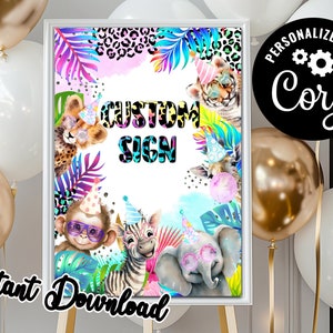 Puede incluir: Un letrero personalizado enmarcado con animales de dibujos animados con sombreros y gafas de fiesta, rodeado de coloridas hojas tropicales y detalles de estampado de leopardo. El letrero incluye el texto "CUSTOM SIGN" y "Instant Download". Un círculo negro con el texto "Personalize with Corjl" está en la esquina superior derecha.