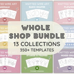 Op de afbeelding: Een complete shopbundel met gebreide draadkunst sjablonen. De afbeelding toont 13 collecties met meer dan 350 sjablonen, waaronder dieren, basisvormen, bloemen, Pasen, letters, cijfers, Moederdag, standaards, frames en gemengde vormen.