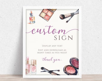 May include: A white sign with a purple watercolor design of makeup products. The sign says "custom SIGN" and "DISPLAY ANY TEXT EDIT AND DOWNLOAD AS MANY TIMES AS YOU NEED! thank you".