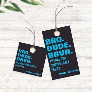 Bearbeitbare Dankeschön Geschenkanhänger, Bruh, es ist mein Geburtstagsdekor, Pool-Party Bruh, lustiger Geschenkanhänger, sofortiger Download digitale Vorlage KB-011
