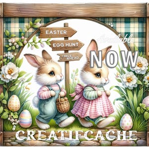 May include: An Easter-themed illustration features two adorable bunnies walking towards the viewer. One bunny wears overalls and carries a basket, while the other wears a pink dress. The image includes Easter eggs, flowers, and a sign that reads "Easter Egg Hunt". The text "Available NOW" and "CREATIFCACHE" are also present.