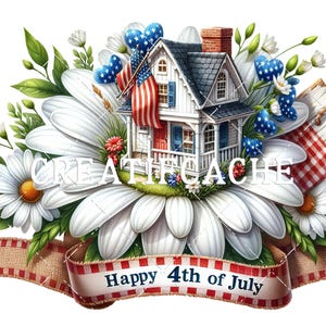 May include: A patriotic illustration featuring a white house with an American flag, nestled in a large daisy. The image includes red, white, and blue accents, with the text "Happy 4th of July" on a banner.