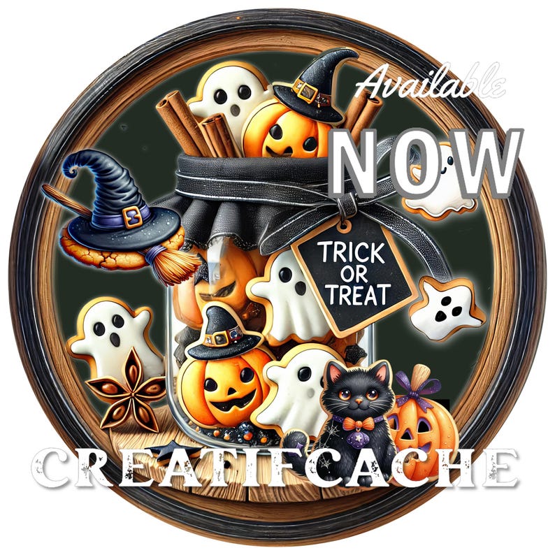 May include: A round, framed illustration of a glass jar filled with Halloween-themed cookies, including ghosts, pumpkins, and a witch's hat. The jar is decorated with a black ribbon and a chalkboard sign that reads "Trick or Treat". A black cat with a bow tie sits in front of the jar. The image has a green background and the text "Available NOW" is written in white letters on a black background.