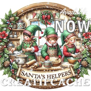 May include: Three elves wearing green hats and aprons are baking in a kitchen. The elves are stirring bowls, mixing dough, and decorating cookies. The kitchen is decorated with Christmas lights and greenery. The text "Santa's Helpers" is written on a banner in front of the elves. The text "Available Now" is written in the upper right corner of the image.