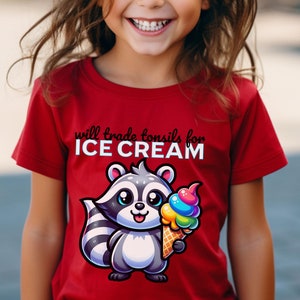 Will Trade Tonsils for Ice Cream Racoon Cotton Toddler Shirt Kids Tonsil Removal Tee Children&#39;s Funny Racoon Post-Tonsillectomy Recovery