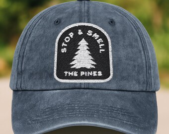 Stop and Smell The Pines Embroidered Vintage Cap Embroidery Forestcore Nature Lover Gift Gorpcore Pine Tree National Parks Appreciation