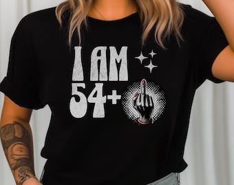 54 Plus 55th Birthday Middle Finger Shirt Aged To Perfection Birthday Tshirt Funny Birthday Gift I Am 54 Plus Tee 54+ Birthday Tee 1970 1971
