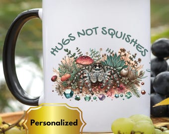 Personalized Jumping Spider Mug Hugs not Squishes Cute Pet Spider Gift for Spooder Mom Birthday Christmas Coffee Cup Co-Worker Gift Friend