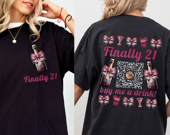 Mädelsausflug zum 21. Geburtstag – Tolles Shirt mit Schleifen – Endlich 21! – „Kauf mir einen Drink“-QR-Code – Geschenk für Tochter und Schwester – Individuelles Gruppengeburtstags-T-Shirt