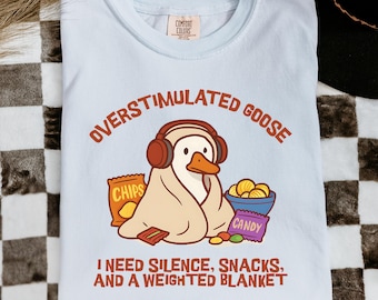 Camiseta de ganso sobreestimulado, introvertido, colores cómodos, ansiedad, neurospicioso, TDAH, humor, camiseta de ganso tonto, TDAH, agotamiento, piel de gallina desquiciada, ansiedad