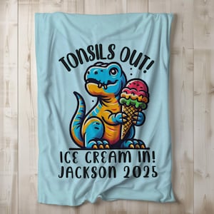 Tonsils Out Ice Cream In Dinosaur Velveteen Plush Blanket Tonsil Removal Children&#39;s Funny Dino Post-Tonsillectomy Recovery