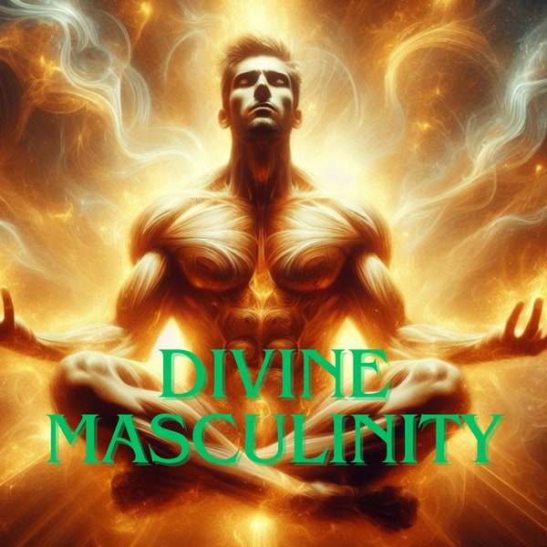 DIVINE MASCULINITY: Alpha Male Spell