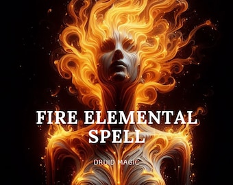 FIRE ELEMENTAL TRANSFORMATION // Ancient Druid Magic Spell for a Spiritual and Physical Elemental Manifestation