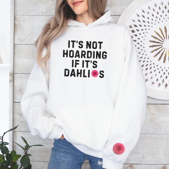 Flower Farming Sweatshirt Dahlia Lovers, Flower Farmer Crewneck Gift for Gardeners, Flower Lover Gardening Gift Ideas, Funny Dahlia Grower