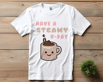 Camiseta divertida de café para San Valentín, camiseta gráfica sensual para el Día de San Valentín