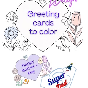 Puede incluir: Sobre un fondo blanco, un diseño en forma de corazón con el texto "Tarjetas de felicitación para colorear". Otros diseños incluyen un corazón con "Happy Mother's Day" y un cohete con "Super Dad".