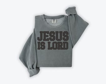 Sudadera Comfort Colors Jesús es el Señor, cuello redondo, estilo cristiano