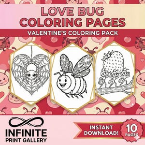 May include: A Valentine's Day coloring pack featuring three hexagonal frames with line art illustrations of a spider in a heart-shaped web, a bee with heart-shaped wings, and ants carrying a strawberry. The text reads "LOVE BUG COLORING PAGES" and "VALENTINE'S COLORING PACK".