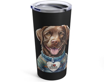 Chocolate Labrador Dog Mom Tumbler 20oz, dishwasher safe - gift for dog lovers