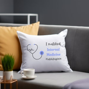 Internal Medicine | I Matched! Pillow | Perfect Match Day Gift | Residency Match Day 2024 | Personalized | Free Shipping through March 31st