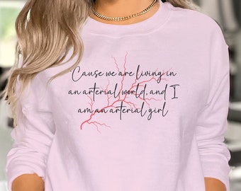 Arterial Girl Sweatshirt, Vascular Tech Gift