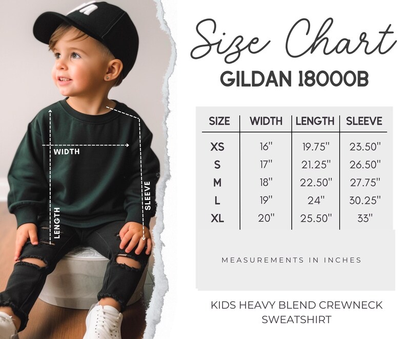 May include: A child wearing a dark green crewneck sweatshirt and black ripped jeans. A size chart displays measurements in inches for the sweatshirt, including width, length, and sleeve length. The chart is for a Gildan 18000B Kids Heavy Blend Crewneck Sweatshirt.