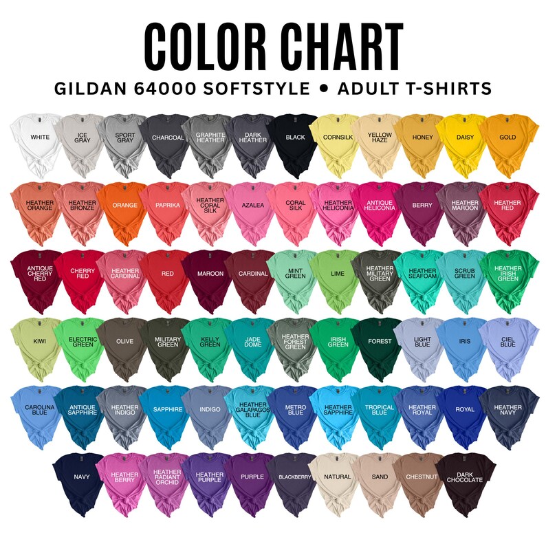 May include: Color chart of Gildan 64000 Softstyle adult t-shirts in various colors, including white, black, and shades of red, blue, green, and yellow. The text "COLOR CHART" is at the top.