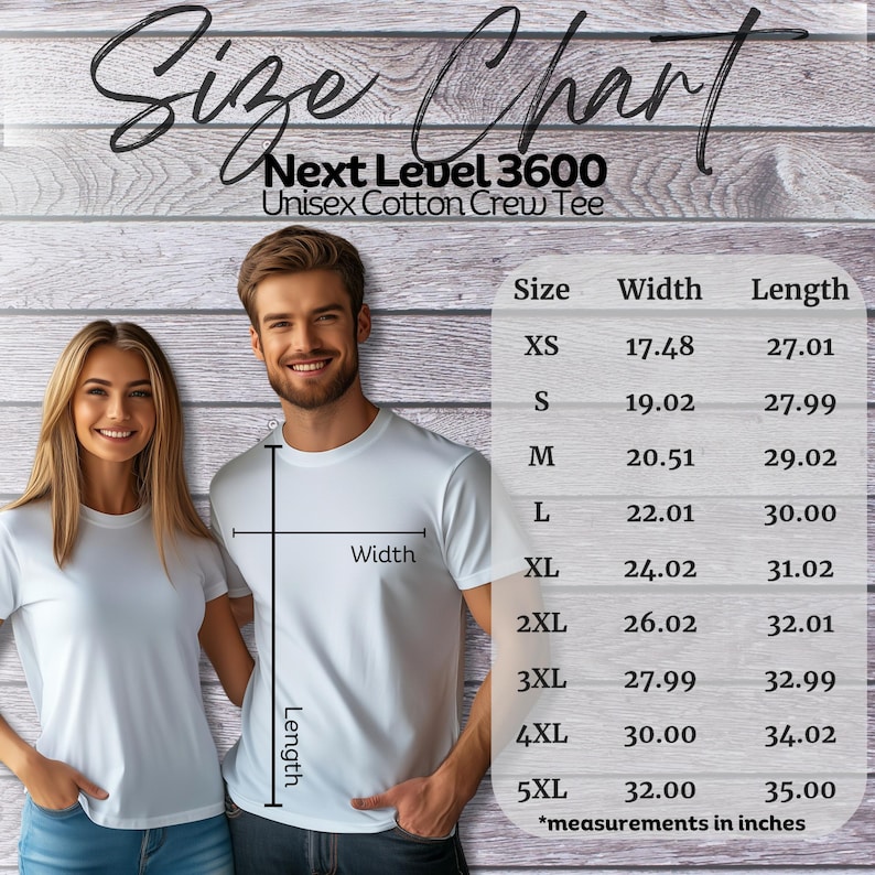 May include: A size chart for a Next Level 3600 Unisex Cotton Crew Tee. The chart shows measurements in inches for sizes XS to 5XL. The image features a man and woman wearing white t-shirts, with width and length measurements indicated.