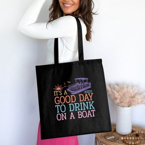 Nautical Tote Bag, It's a Good Day to Drink on a Boat, Summer Beach Bag, Boat Lover Gift, Pontoon Graphic, Sun and Waves Design