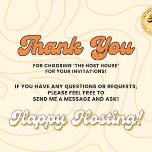 May include: Thank You card with a retro design featuring orange and white text on a cream background with a wavy pattern. The text reads "Thank You" and "Happy Hosting!" with a logo for "The Host House Graphic Designs".