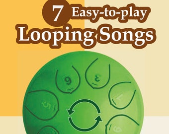 7 Easy-to-Play Looping Songs for Tongue Drum and Handpan