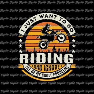 Ich will nur reiten und alle meine Probleme als Erwachsene vergessen SVG Grafik | Motocross SVG | Sport-Shirt | Dateien für Cricut | Rennsport svg