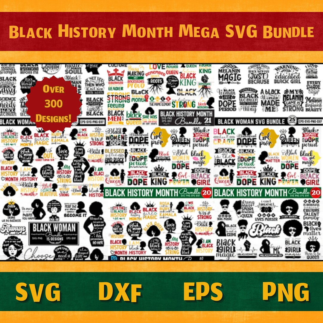 300 Black History Month MEGA SVG Bundle Black Pride Black Lives Matter ...