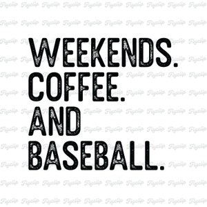 Fines de semana. Café. Y béisbol. Gráfico SVG / Descarga instantánea / Archivos para Cricut / Mamá de béisbol / Mamá deportiva / Día de la Madre Svg / Día del juego