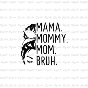 Mamá. Mami. Mamá. Hermano. SVG Gráfico V2 / Descarga digital / Descarga instantánea de archivos / Día de la Madre Svg / Regalo de mamá / Mamá Camisa Svg / Niña Mamá
