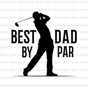 Meilleur papa de Par Golf SVG graphique | Balle de golf Svg | Golfeur drôle SVG | Idée cadeau pour joueur de golf | Fichiers pour Cricut | Fête des pères Golf SVG