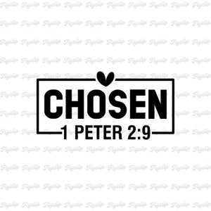 Graphique SVG V2 choisi | Fichier pour Cricut | Téléchargement numérique | 1 Pierre 2:9 SVG | Bible Svg | Christian Svg | Svg biblique | Sublimation
