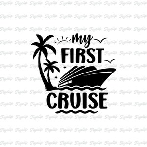 My First Cruise SVG: Family Vacation Graphic (Digital Download)