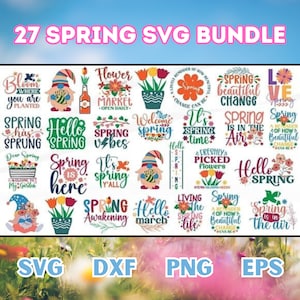 27 Spring SVG Design Bundle | Instant Download | Digital | Files for Cricut | Hello Spring | DXF | PNG | Eps | Quotes | Clipart | Sayings
