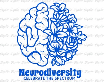 Neurodiversity Celebrate the Spectrum SVG Graphic | Digital Download | Instant File | ADHD | Autism Awareness | Dyspraxia | Dyslexia