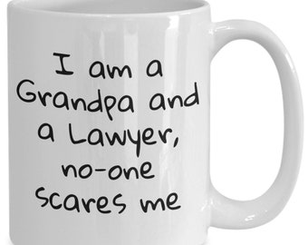 Mug for a Lawyer who is a Grandpa, Gift for a Lawyer, Father's Day Gift, Birthday Gift, Coffee Mug for a Grandpa, Mug Gift, Gift for Grandpa