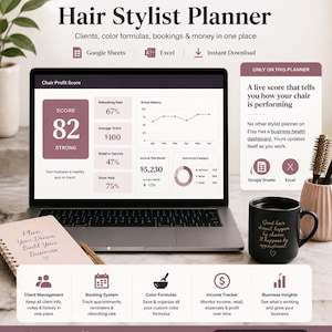 May include: A digital Hair Stylist Planner displayed on a laptop screen, featuring a dashboard with a Chair Profit Score of 82, rebooking rates, income trackers, and business insights. The layout includes text for Google Sheets and Excel compatibility.